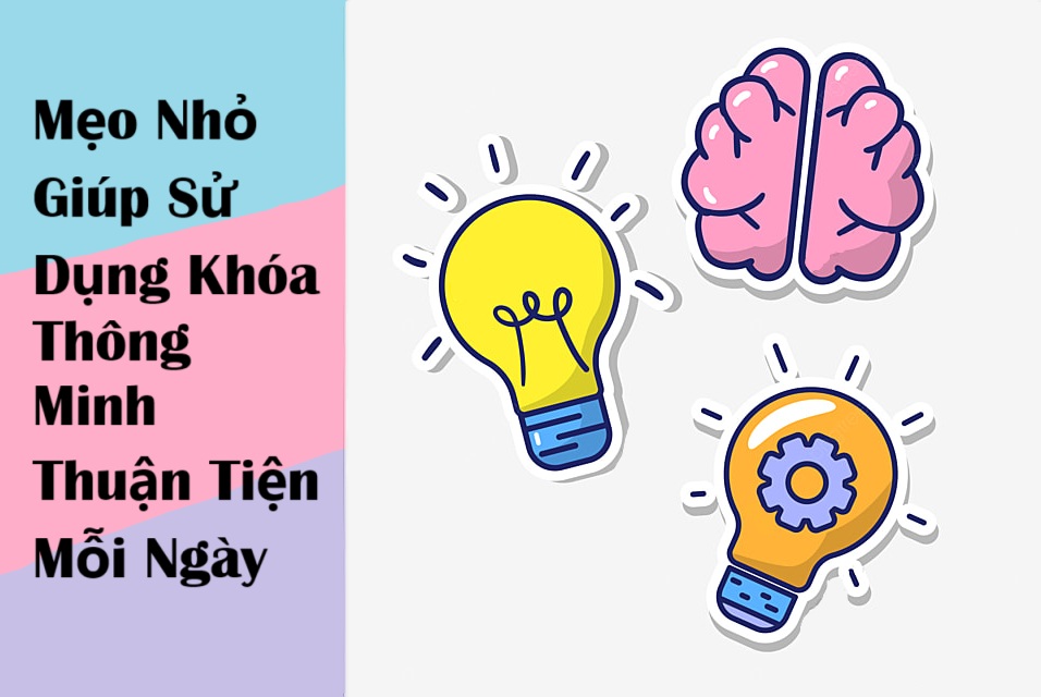 Khóa Cửa Thông Minh Cho Gia Đình Mới: Hướng Dẫn Sử Dụng Siêu Dễ Từ A-Z