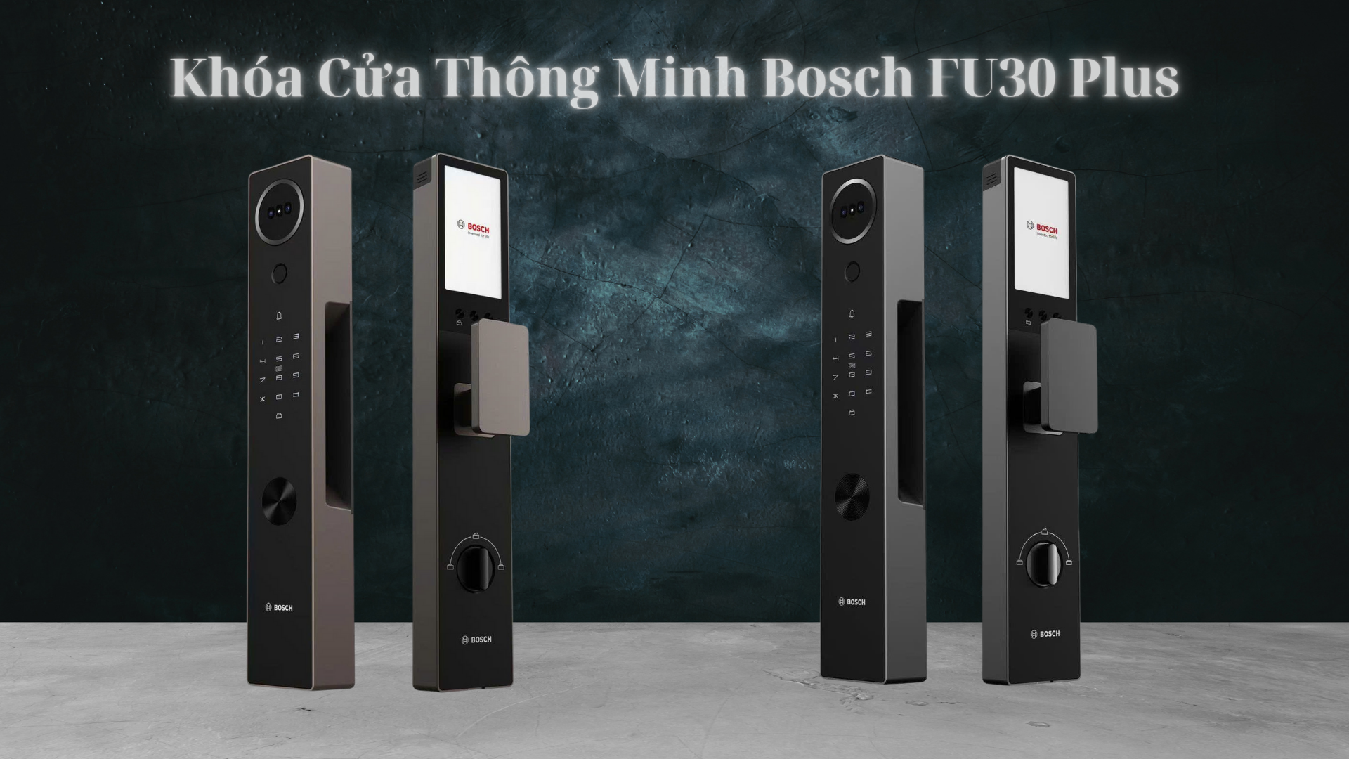 Khóa Cửa Thông Minh Bosch FU30 Plus – Đỉnh Cao An Ninh Cho Ngôi Nhà Hiện Đại