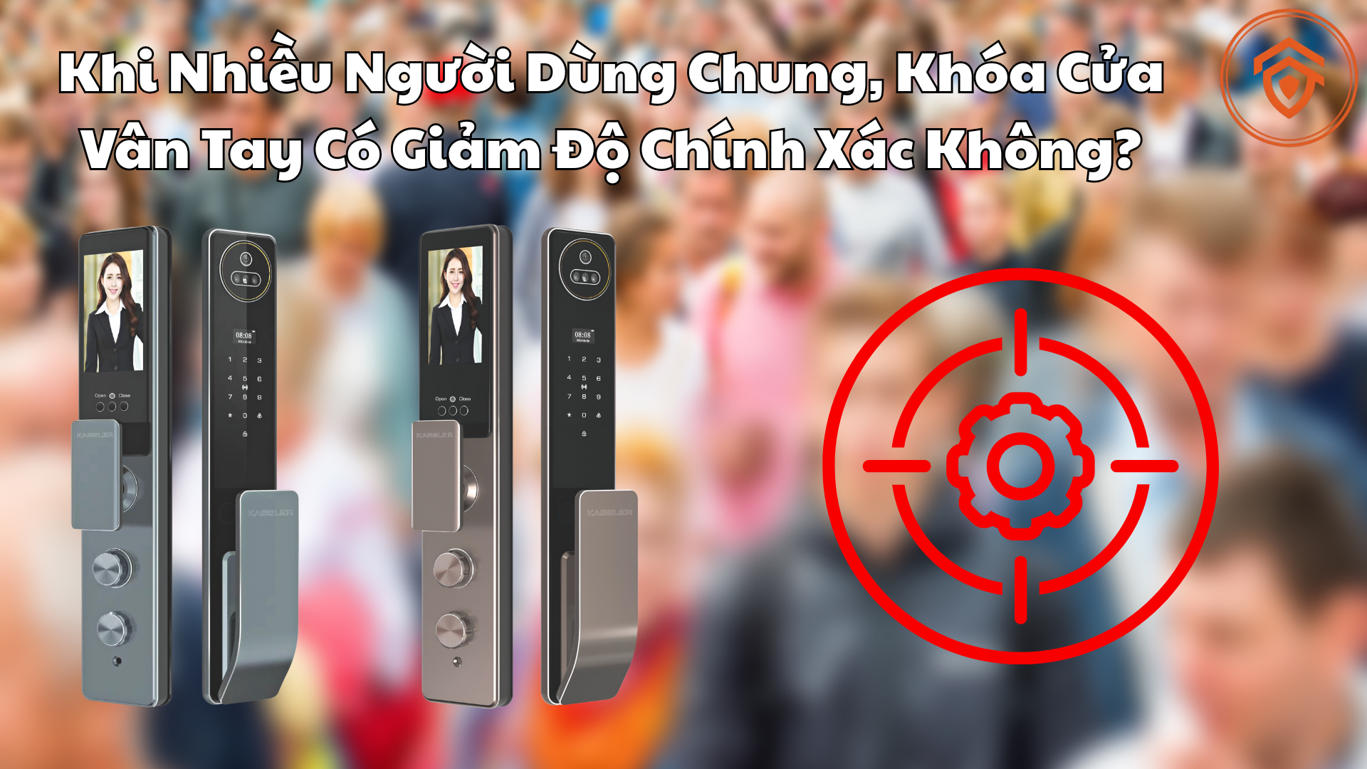 Khi Nhiều Người Dùng Chung, Khóa Cửa Vân Tay Có Giảm Độ Chính Xác Không?